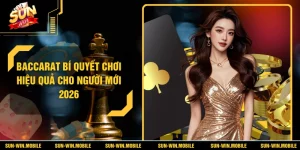 Baccarat Bí Quyết Chơi Hiệu Quả Cho Người Mới 2026